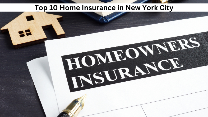 Top 10 Home Insurance in New York City