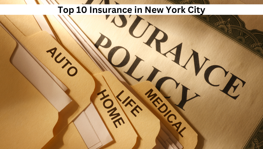 Top 10 Insurance in New York City