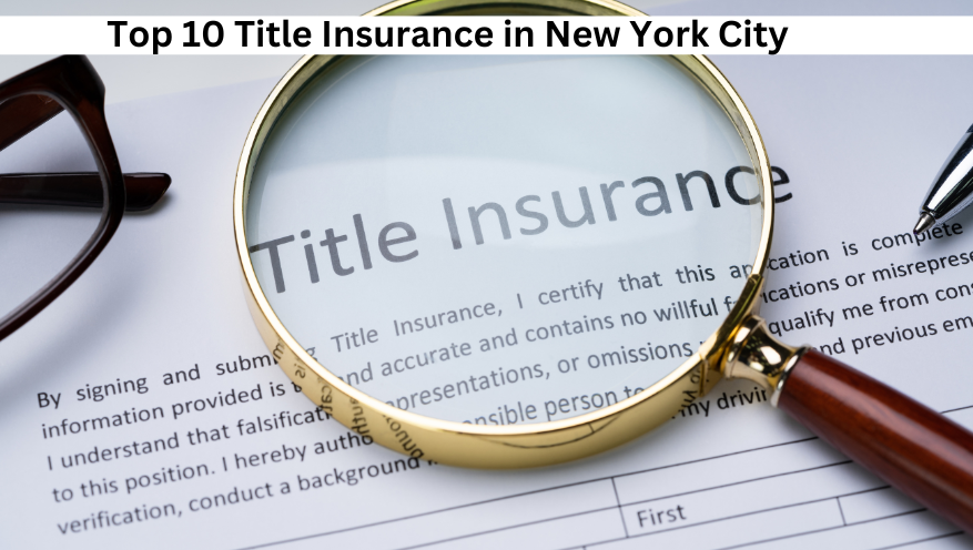 Top 10 Title Insurance Providers in New York City