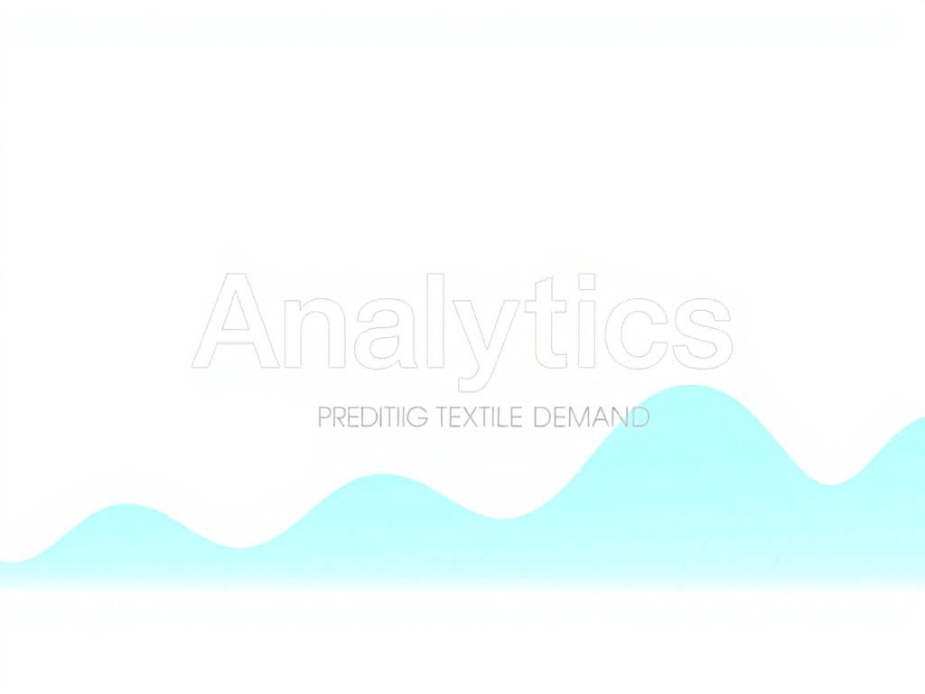 Analytics for Predicting Textile Demand