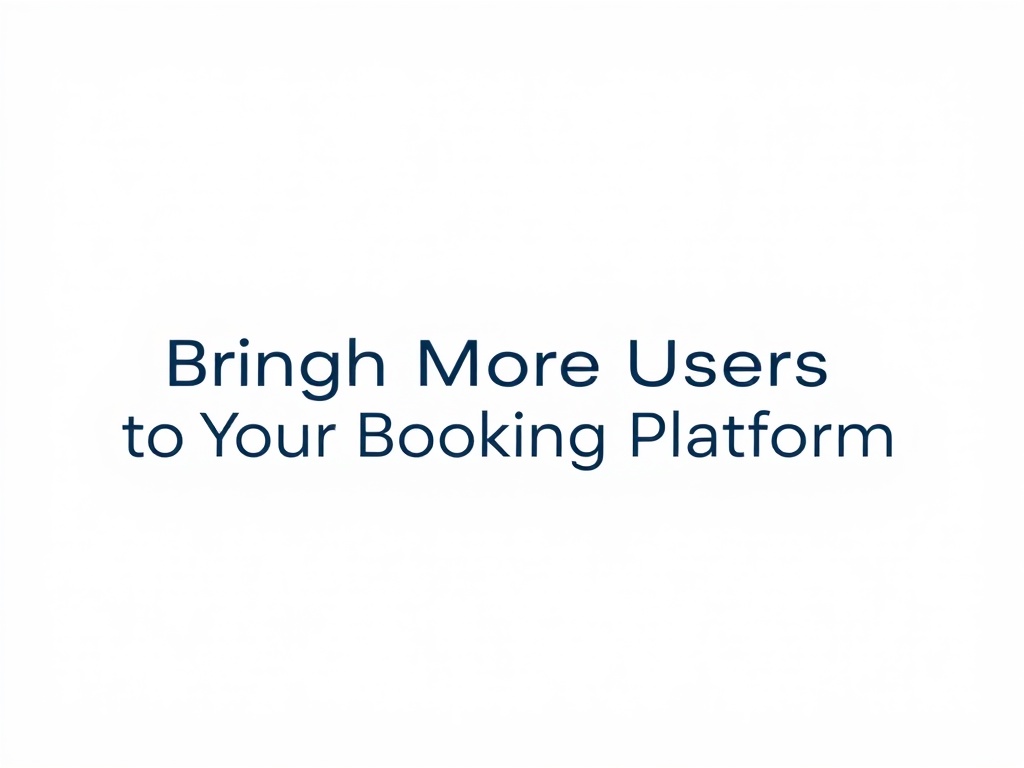 Bring More Users to Your Tour Booking Platform