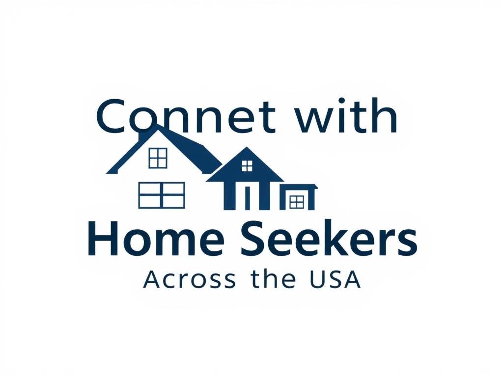 Connect with Home Seekers Across the USA