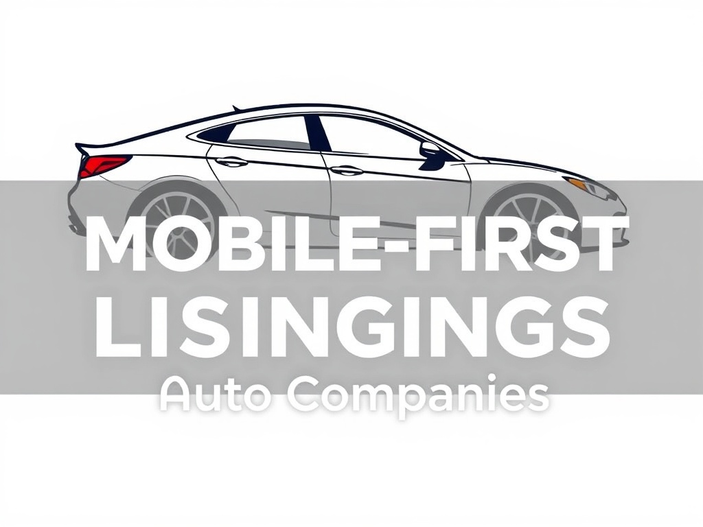 Designing Mobile-First Listings for Auto Companies