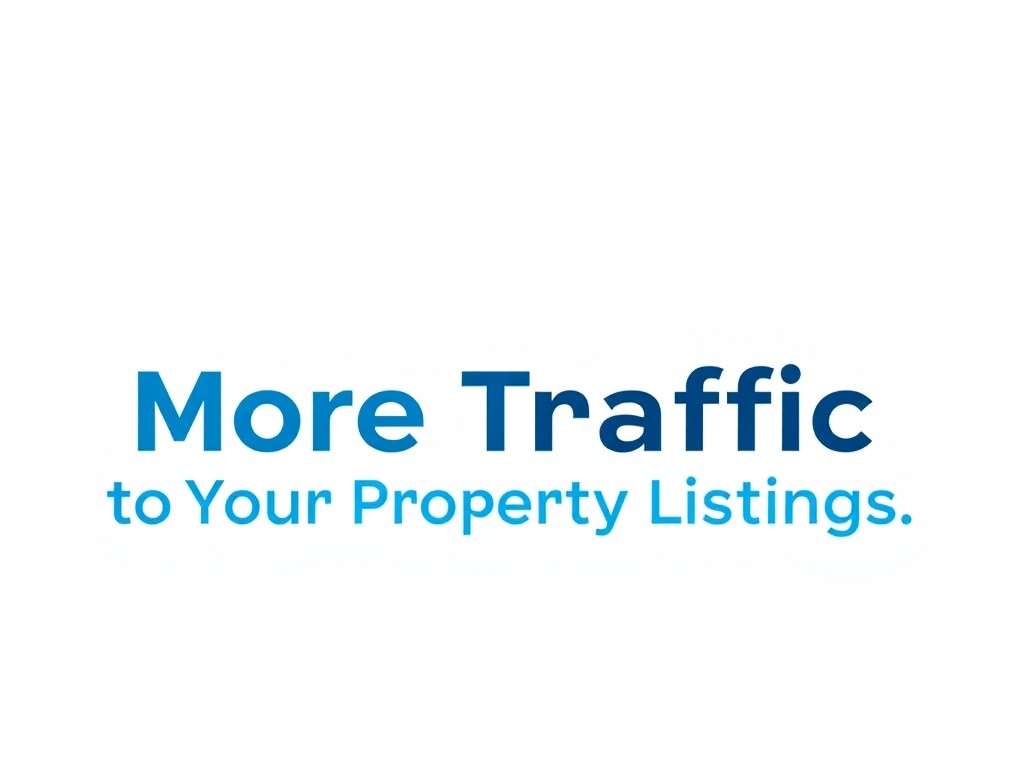 Drive More Traffic to Your Property Listings