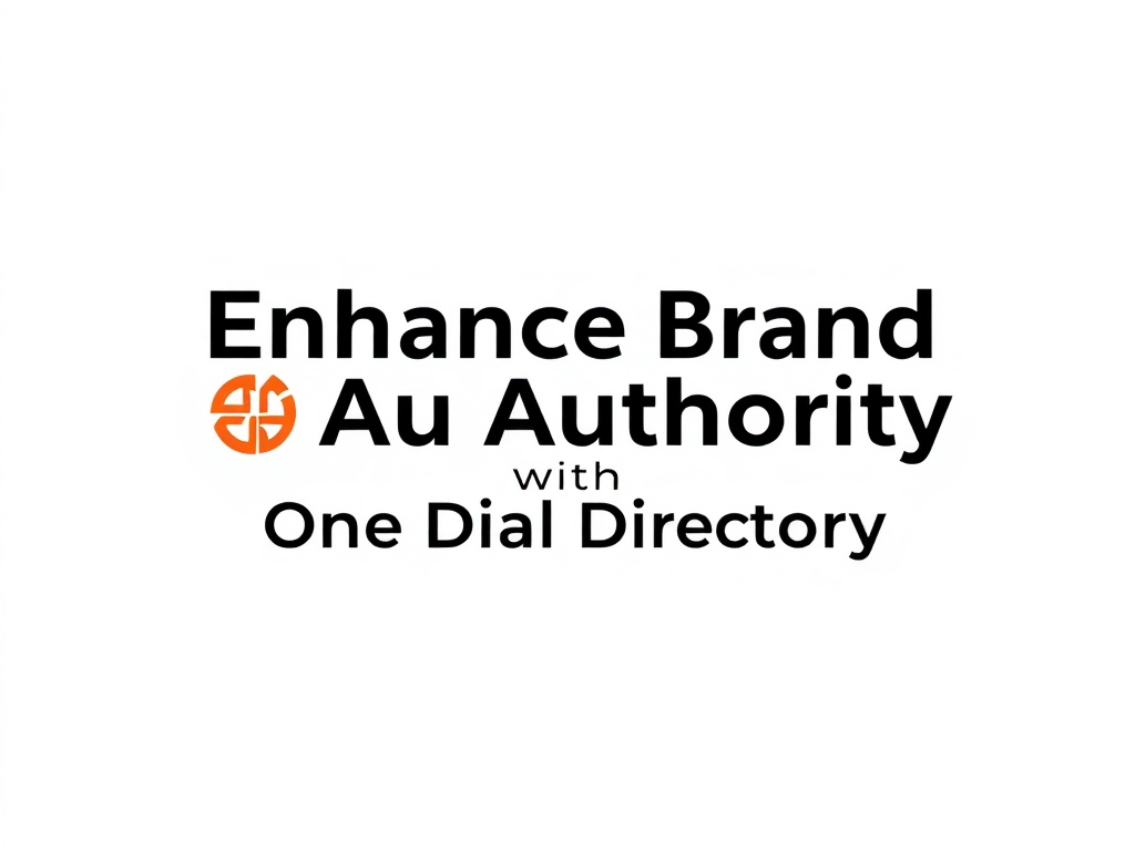 Enhance Brand Authority with One Dial Directory