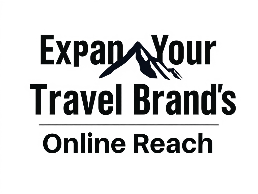 Expand Your Travel Brand's Online Reach