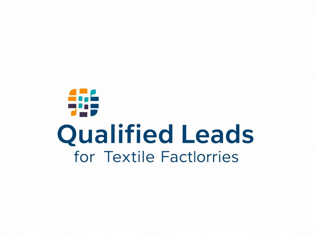Generating Qualified Leads for Textile Factories