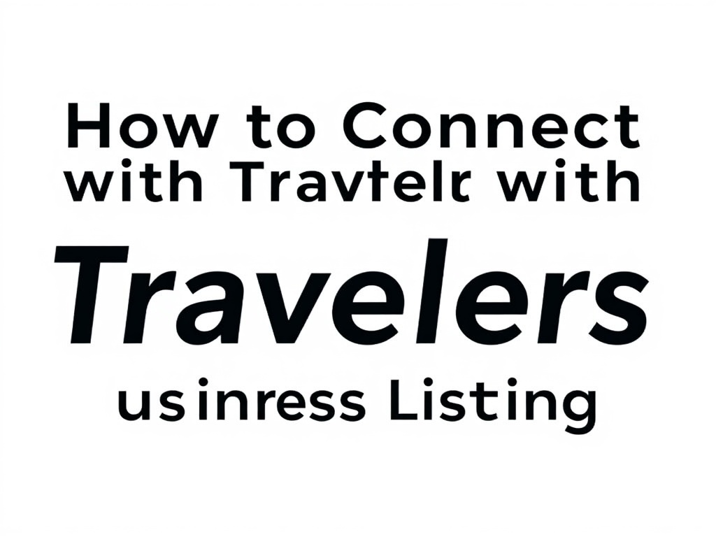 How to Connect with Travelers Through Your Business Listing