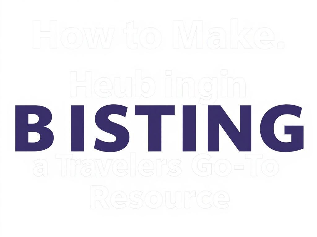 How to Make Your Business Listing a Traveler’s Go-To Resource