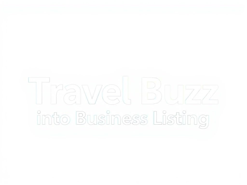 How to Turn Travel Buzz into Business Listing Success
