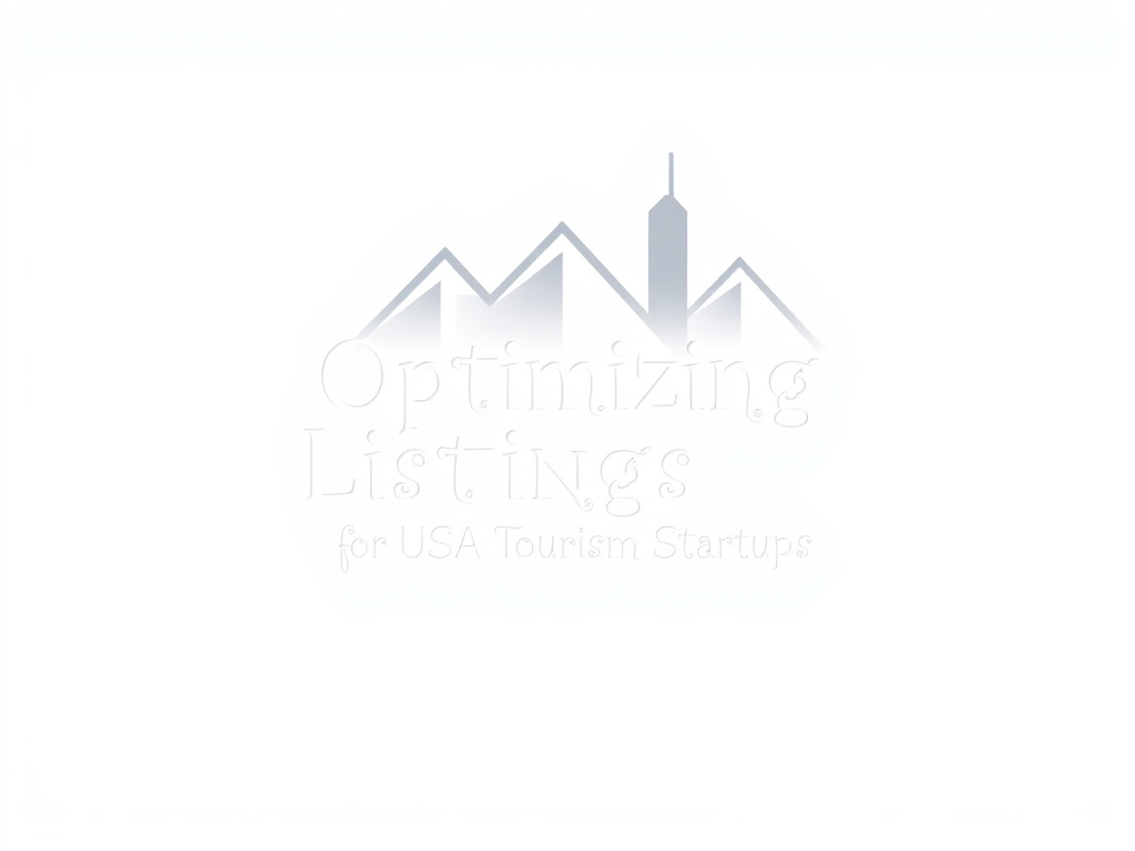 Optimizing Listings for USA Tourism Startups