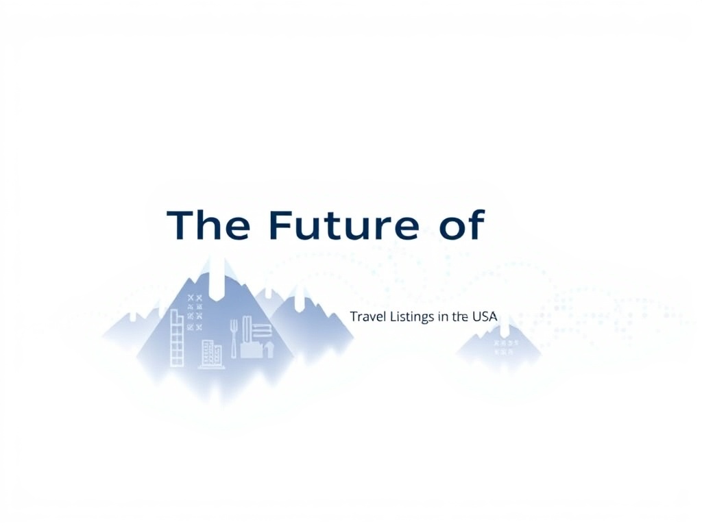 The Future of Travel Listings in the USA Market