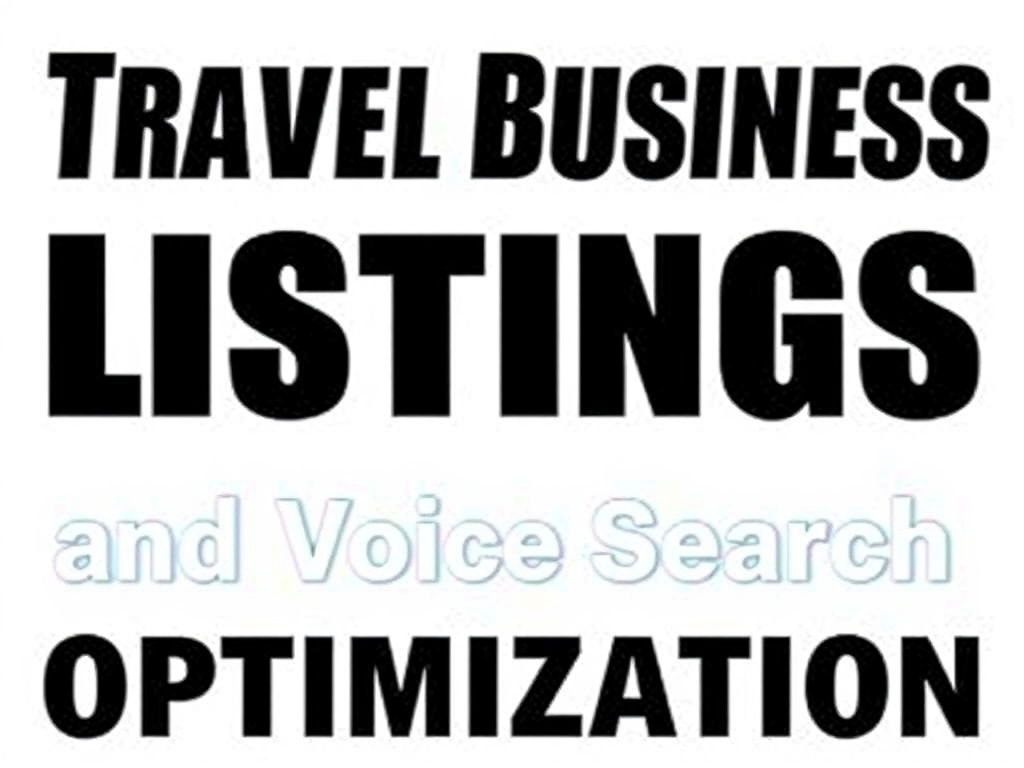Travel Business Listings and Voice Search Optimization