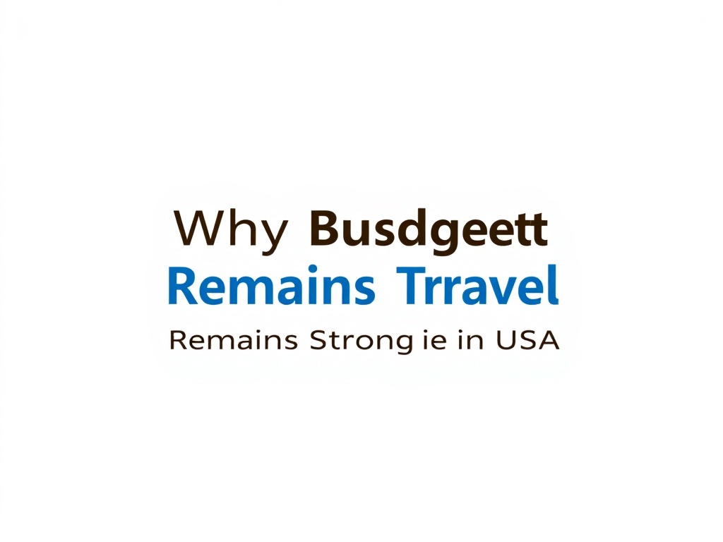 Why Budget Travel Remains Strong in the USA
