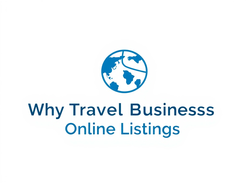 Why Travel Businesses in the USA Need Online Listings