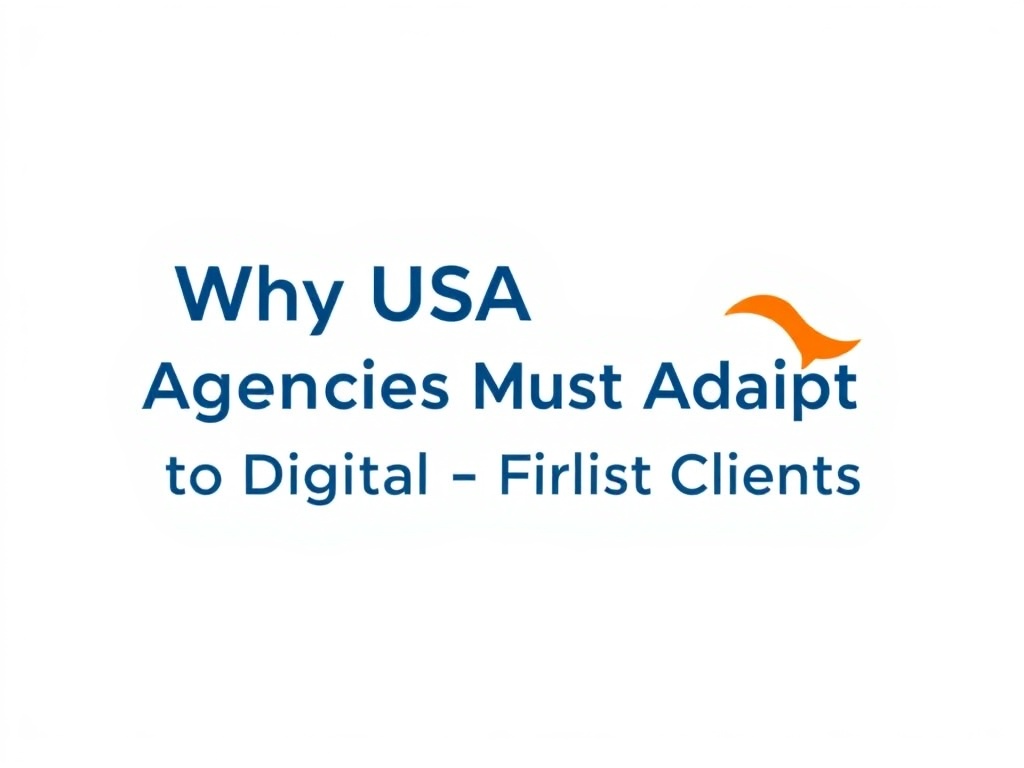 Why USA Travel Agencies Must Adapt to Digital-First Clients