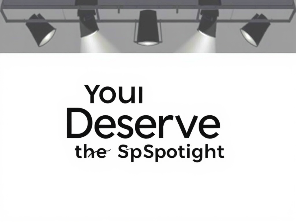 Your Business Deserves the Spotlight