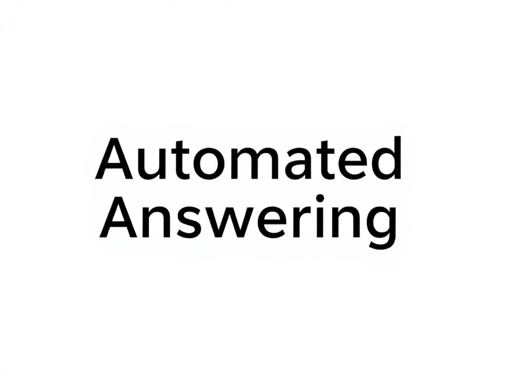 Automated Answering Systems