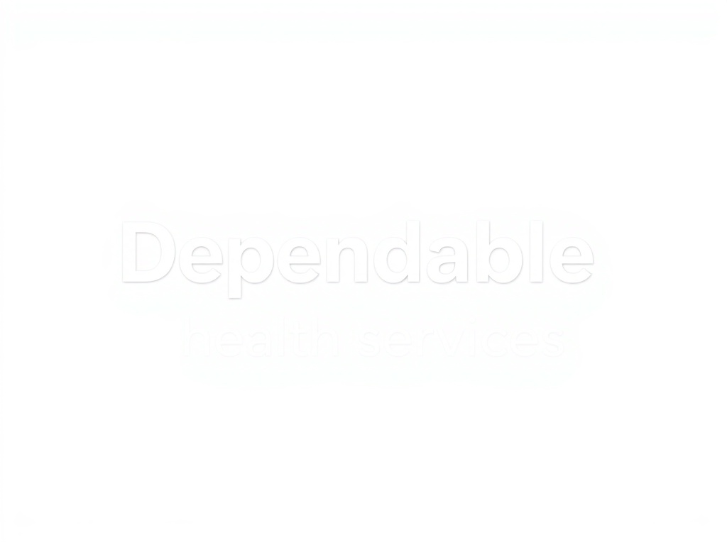 Dependable Health Services