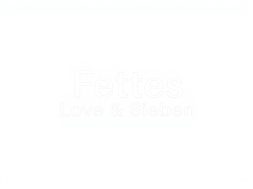 Fettes Love & Sieben