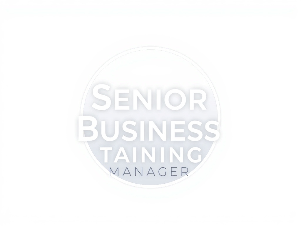 Senior Business Training Manager